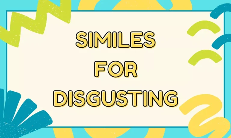 Disgusting Similes