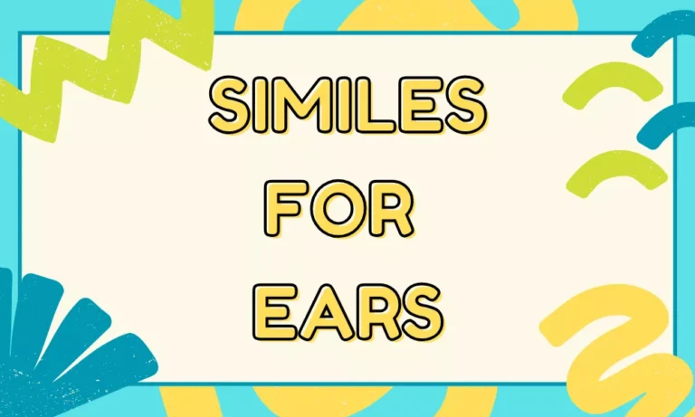 Ears Similes