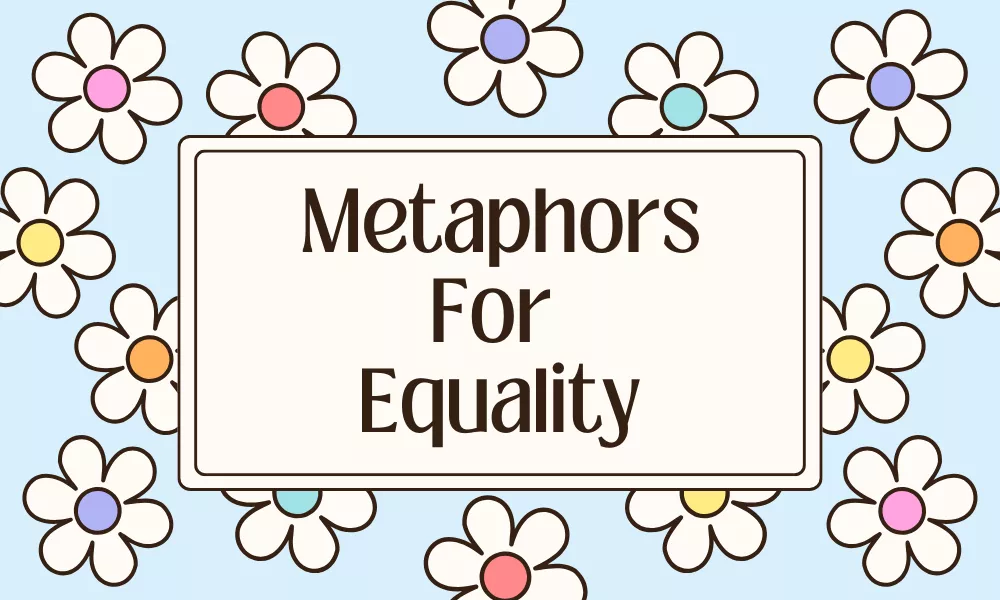 Equality Metaphors