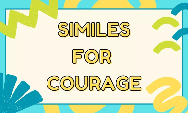 Similes for Courage – Brave and Powerful Comparisons For Strength 2 Courage Similes