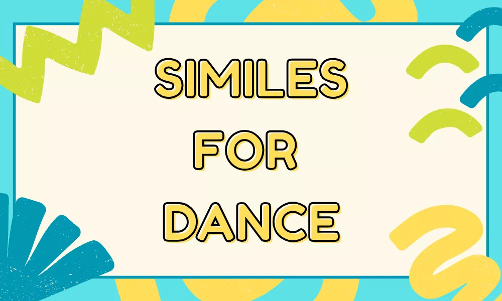 Dance Similes