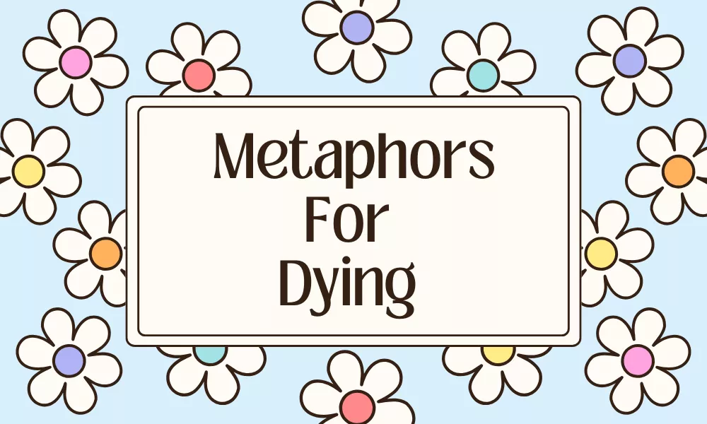Dying Metaphors