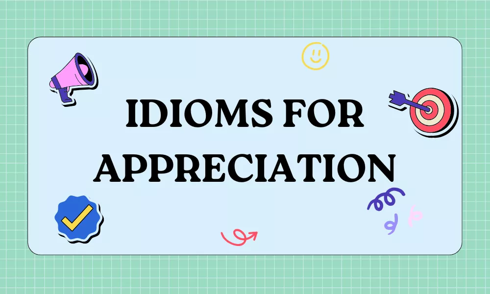 Appreciation Idioms