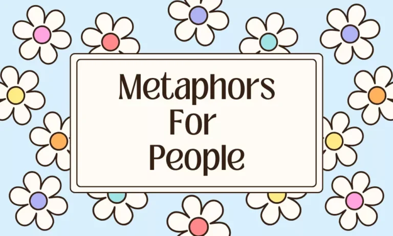 Metaphors for People: Meanings, Examples, and Everyday Uses 4 People Metaphors