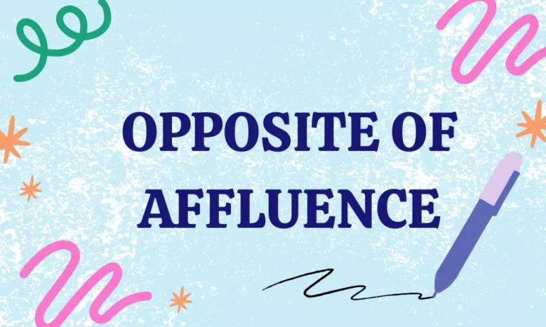 Opposite of Affluence: Antonyms, Meanings & Examples 4 Antonym For Affluence