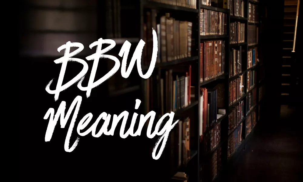 BBW Meaning