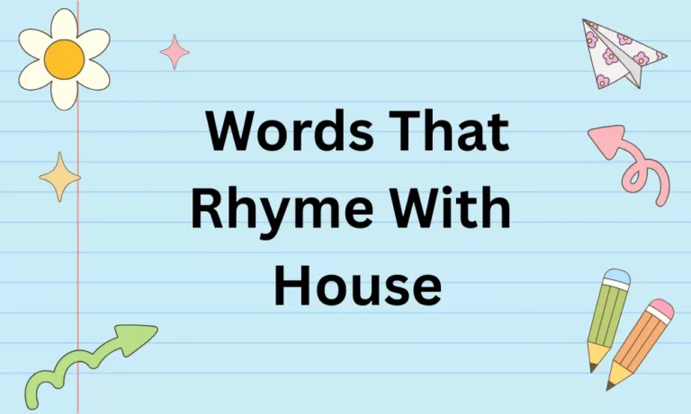 Words That Rhyme With House: Rhyming Words List 7 House Rhymes