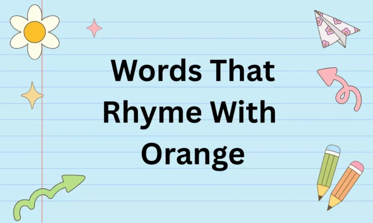 Words That Rhyme With Orange: Perfect, Near & Slant Rhymes 1 What Rhymes With Orange